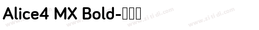 Alice4 MX Bold字体转换